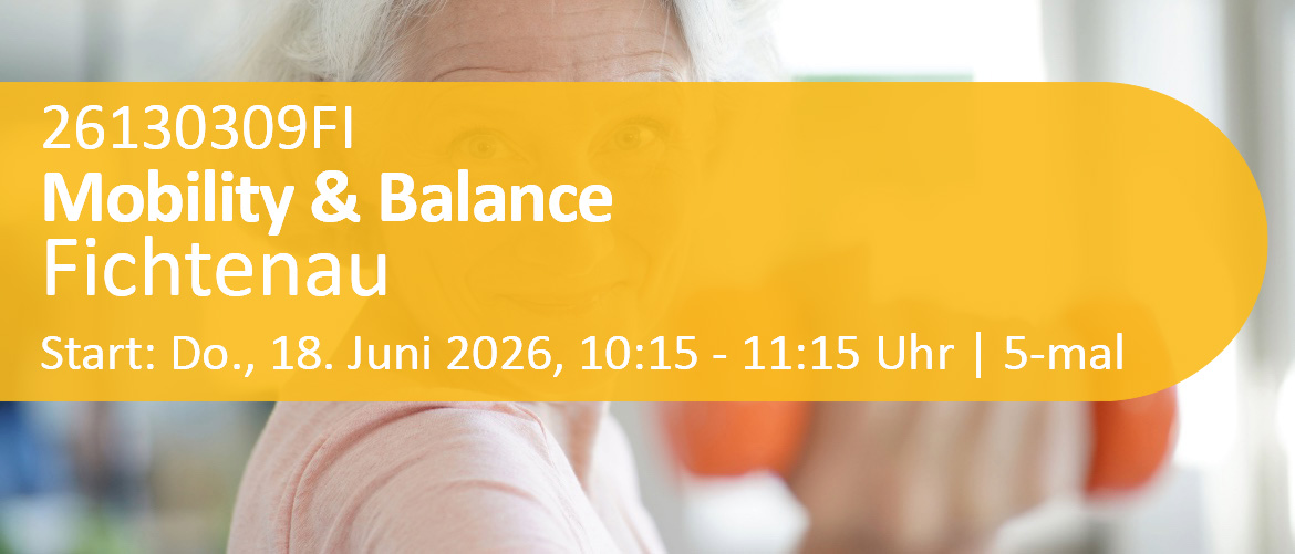 Mobility & Balance - für weniger Schmerzen aber mehr Beweglichkeit!