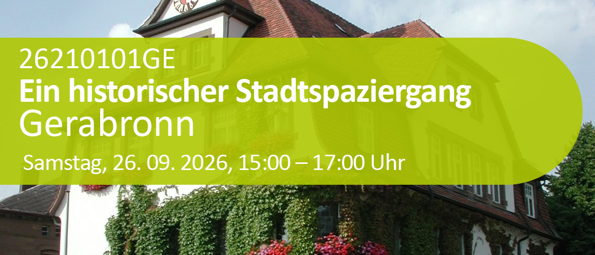 Gerabronn - gestern und heute Ein historischer Stadtspaziergang