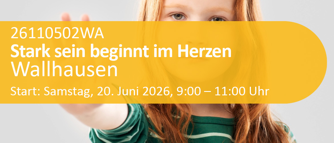 Stark sein beginnt im Herzen Resilienztraining für Kinder Für Kinder von 6 - 12 Jahren