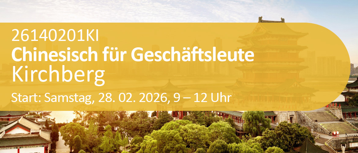 Chinesisch für Geschäftsleute und Reisende - Crashkurs für Anfänger
