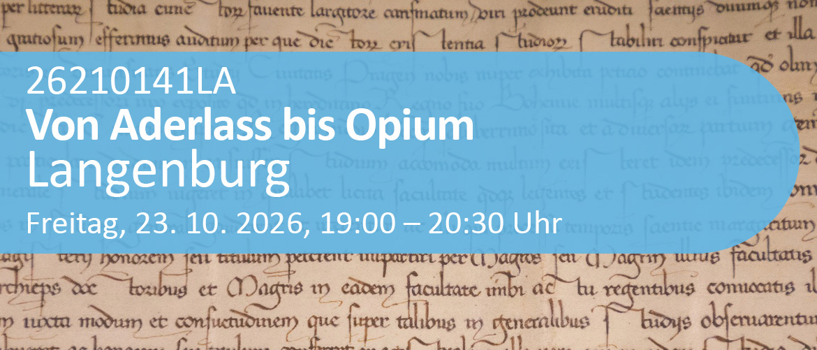 Von Aderlass bis Opium Eine medizingeschichtliche Themenführung im Hohenlohe-Zentralarchiv in Neuenstein
