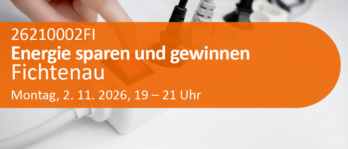 Energie sparen und gewinnen - gewusst wie!