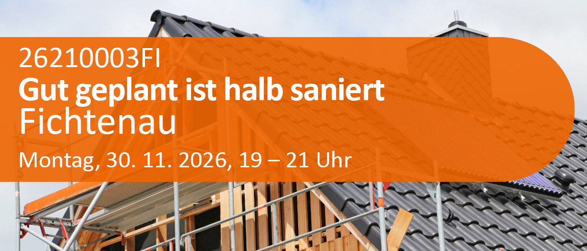 Gut geplant ist halb saniert – Fördermittel strategisch nutzen
